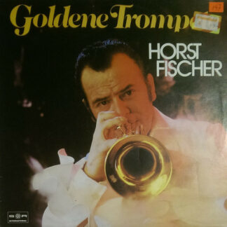 Horst Fischer - Goldene Trompete (LP)