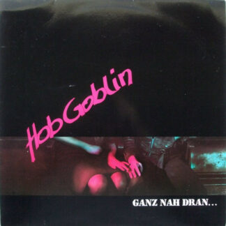 Hob Goblin - Ganz Nah Dran... (LP, Album, RE)
