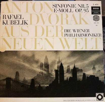 Anton Dvořák*, Wiener Philharmoniker, Rafael Kubelik - Symphonie Nr. 5 E- Moll Op.95 »Aus Der Neuen Welt« (LP)