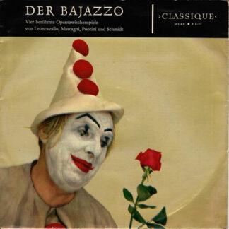 Leoncavallo*, Mascagni*, Puccini* Und Schmidt* - Der Bajazzo (Vier Berühmte Opernzwischenspiele) (7", Mono)
