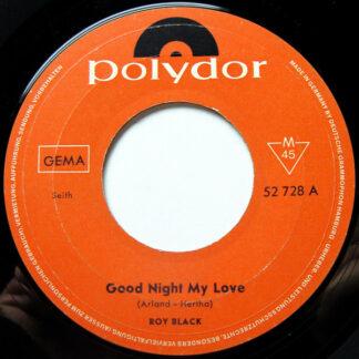 Roy Black - Good Night My Love / Frag Nur Dein Herz (7", Single, Mono)