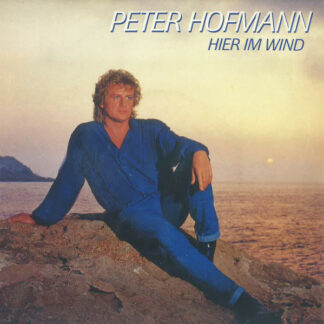 Peter Hofmann - Hier Im Wind (7", Single)