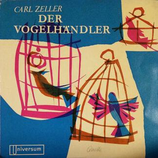 Carl Zeller - Der Vogelhändler (7", EP, Single, Mono)