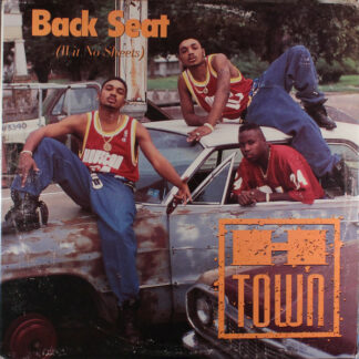 H-Town - Back Seat (Wit No Sheets) (12", Promo)