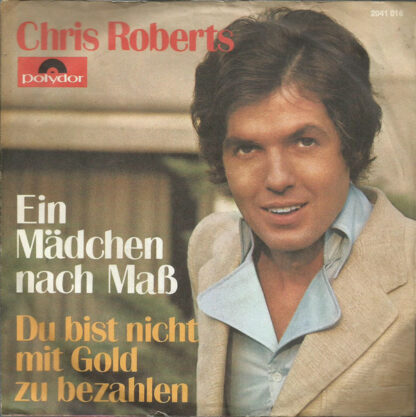 Chris Roberts - Ein Mädchen Nach Maß  (7", Single)