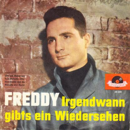 Freddy* - Melodie Der Nacht / Irgendwann Gibt's Ein Wiedersehn (7", Single, Mono)