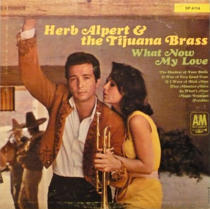 Herb Alpert & The Tijuana Brass - What Now My Love (LP, Album)