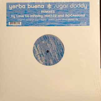 Yerba Buena* - Sugar Daddy (12")