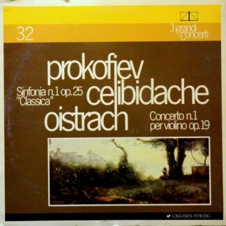 Prokofiev*, Celibidache*, Oistrach* - Sinfonia N.1 Op.25 "Classica" / Concerto N.1 Per Violino Op.19 (LP, Mono)