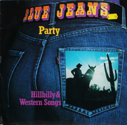 Blue Jeans Fiddleharmonic Of Nashville Tennessee, Jay Anthoney Scott "The Last Of The Great American Whistler"* - Blue Jeans Party (LP, Club)