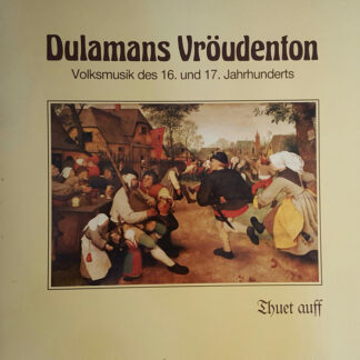Dulamans Vröudenton - Thuet Auff (LP, Album)