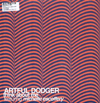 Artful Dodger Featuring Michelle Escoffery - Think About Me (12")