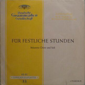 Various - Für Festliche Stunden (Bekannte Chöre Und Soli) (LP, Comp, Mono, Club)