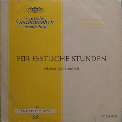 Various - Für Festliche Stunden (Bekannte Chöre Und Soli) (LP, Comp, Mono, Club)