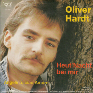 Oliver Hardt (3) - Heut' Nacht Bei Mir (7", Single)