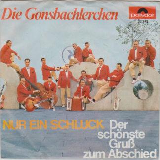 Die Gonsbachlerchen - Nur Ein Schluck (7", Mono)