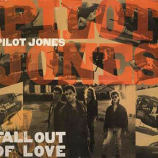 Pilot Jones - Fall Out Of Love (12")