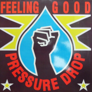 Pressure Drop - Feeling Good (12")