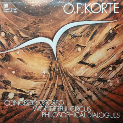 O. F. Korte* - Concerto Grosso / Wonderful Circus / Philosphical Dialogues (LP, Comp)