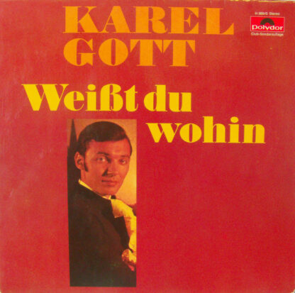 Karel Gott - Weißt Du Wohin (LP, Album, Club)