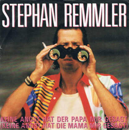 Stephan Remmler - Keine Angst Hat Der Papa Mir Gesagt (Keine Angst Hat Die Mama Mir Gesagt) (7", Single)