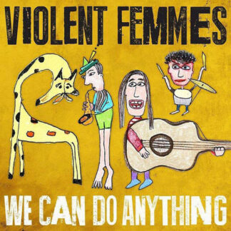 Violent Femmes - We Can Do Anything (LP, Album)