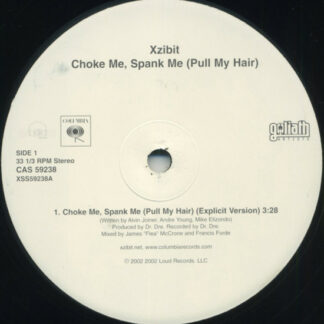 Xzibit - Choke Me, Spank Me (Pull My Hair) (12", Single, Promo)
