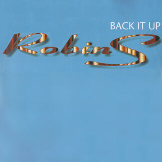 Robin S* - Back It Up (12")