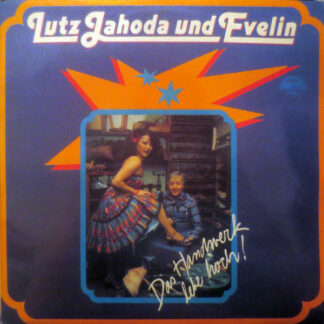 Lutz Jahoda Und Evelin* - Das Handwerk Lebe Hoch! (LP, Album)