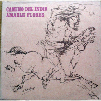 Amable Flores - Camino Del Indio (LP, Album, Gat)