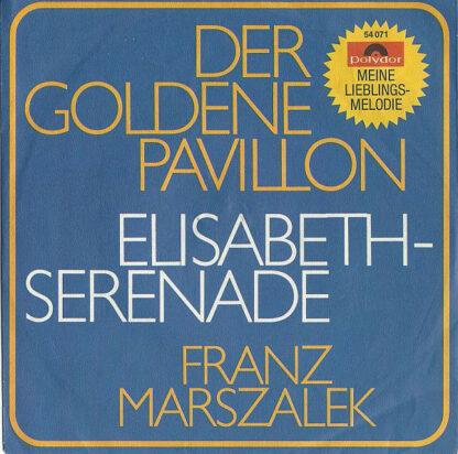 Franz Marszalek - Serenade Im Windsor-Schloß (Elisabeth-Serenade) (7", Single)