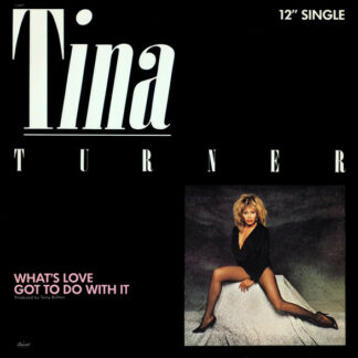 Tina Turner - What's Love Got To Do With It (12", Single)