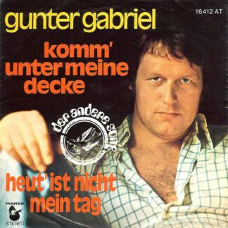 Gunter Gabriel - Komm' Unter Meine Decke (7", Single)