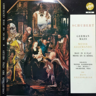 Franz Schubert, Wiener Kammerchor, Vienna Pro Musica Orchestra, Hans Gillesberger - German Mass - Mass In B Flat (LP)