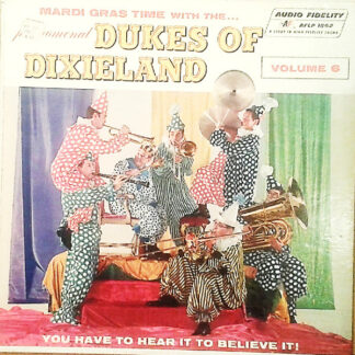 The Dukes Of Dixieland - Mardi Gras Time With The Dukes Of Dixieland - Volume 6 (LP, Album, Mono)