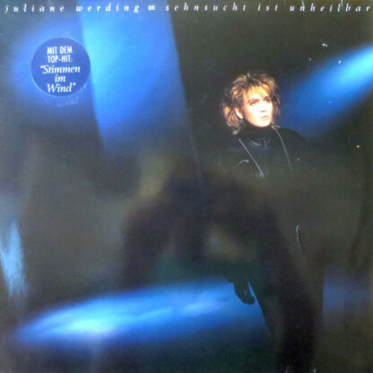 Juliane Werding - Sehnsucht Ist Unheilbar (LP, Album)