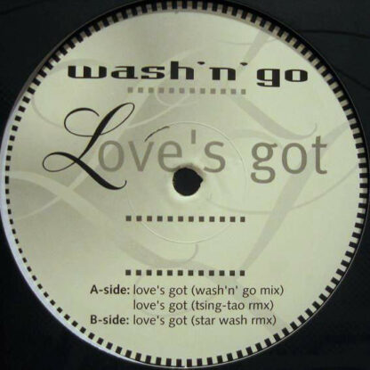 Wash 'N' Go - Love's Got (12")