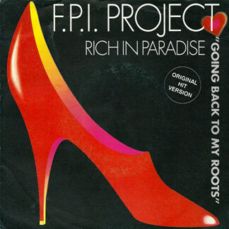 F.P.I. Project* - Rich In Paradise "Going Back To My Roots" (7", Single)
