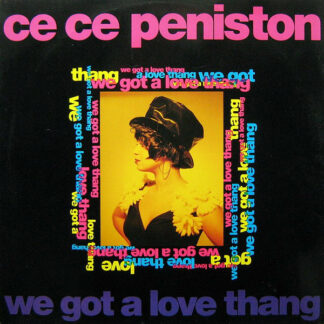 Ce Ce Peniston - We Got A Love Thang (12")