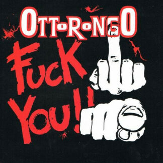 Ottorongo - Fuck You (12")