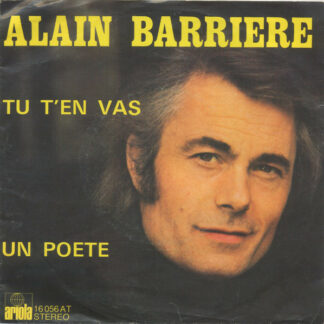 Alain Barriere* - Tu T'En Vas / Un Poete (7", Single)