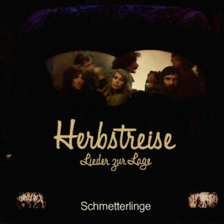 Schmetterlinge - Herbstreise - Lieder Zur Lage (LP, Album)