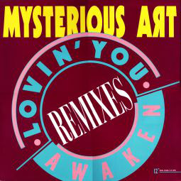 Mysterious Art - Lovin' You / Awaken (Remixes) (12", Maxi)