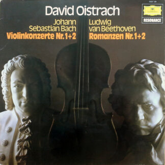 David Oistrach - Johann Sebastian Bach / Ludwig Van Beethoven - Violinkonzerte Nr. 1+2 / Romanzen Nr. 1+2 (LP, Album, Comp)