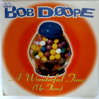 Bob Doope - A Wonderful Time (Up There) (12")