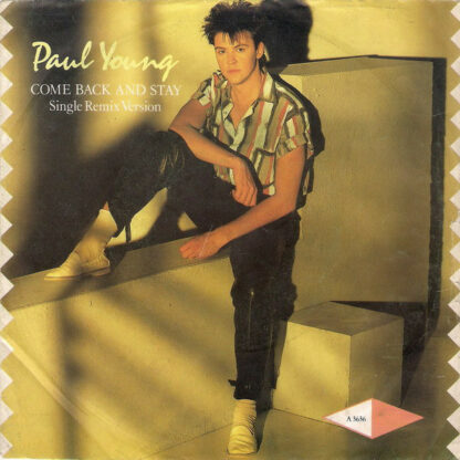 Paul Young - Come Back And Stay (Single Remix Version) (7", Single)