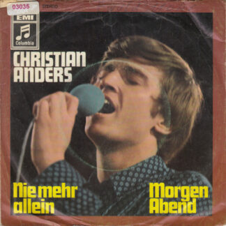 Christian Anders - Nie Mehr Allein / Morgen Abend (7", Single)