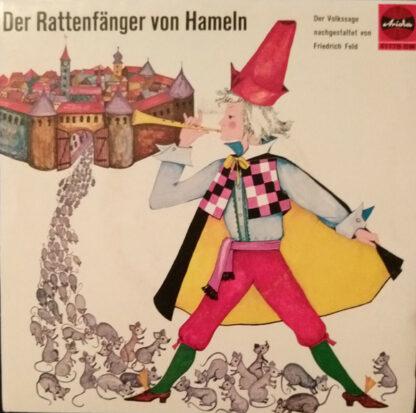 Friedrich Feld - Der Rattenfänger Von Hameln (7", Gat)