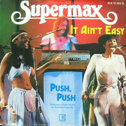 Supermax - It Ain't Easy / Push, Push (7", Single)