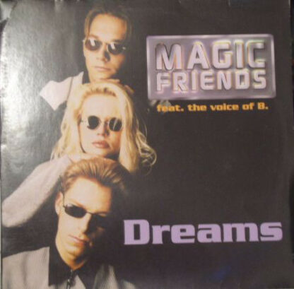 Magic Friends Feat. The Voice Of B. - Dreams (12")